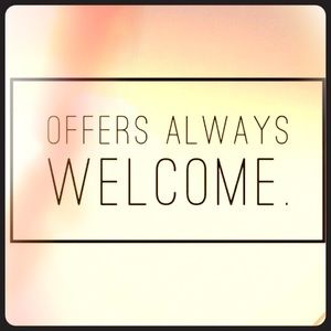 I LOVE ACCEPTING OFFERS